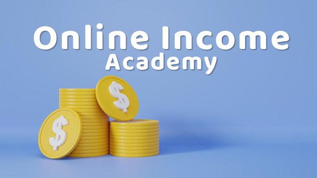 Online Income Academy